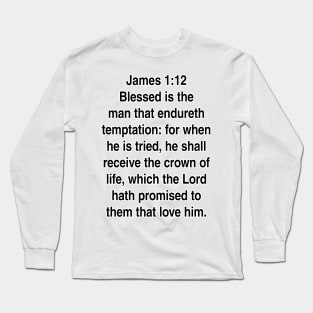 James 1:12  King James Version (KJV) Bible Verse Typography Gift Long Sleeve T-Shirt